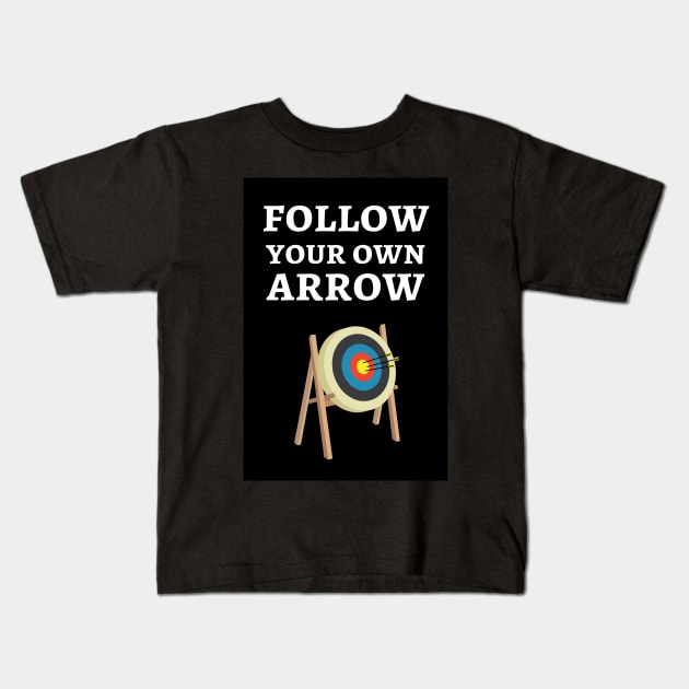 Follow Your Own Arrow Kids T-Shirt by PinkPandaPress